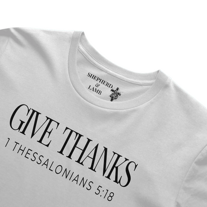 GIVE THANKS Christian T-Shirt | 1 Thessalonians 5:18 Bible Verse Shirt