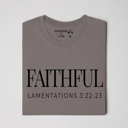FAITHFUL Christian T-Shirt | Lamentations 3:22–23 Bible Verse Shirt