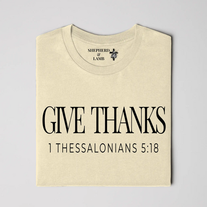 GIVE THANKS Christian T-Shirt | 1 Thessalonians 5:18 Bible Verse Shirt