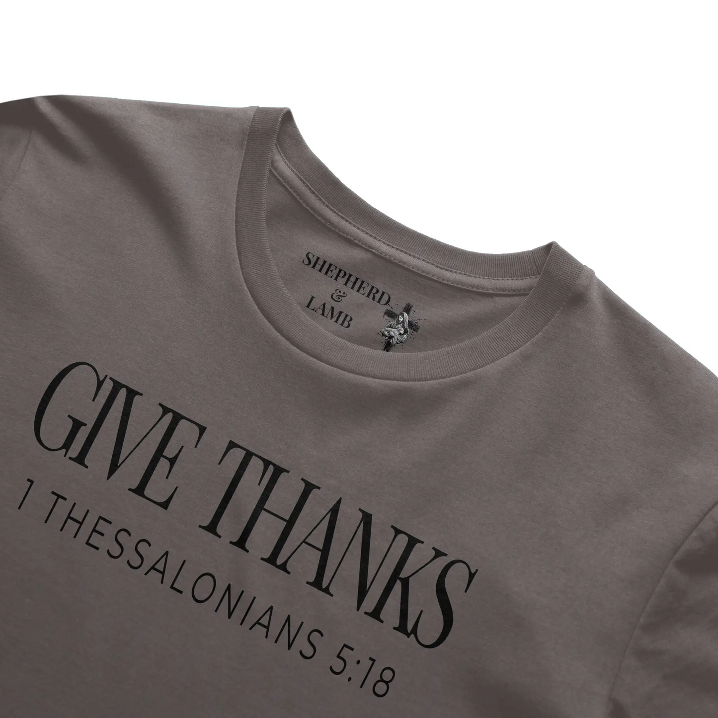 GIVE THANKS Christian T-Shirt | 1 Thessalonians 5:18 Bible Verse Shirt