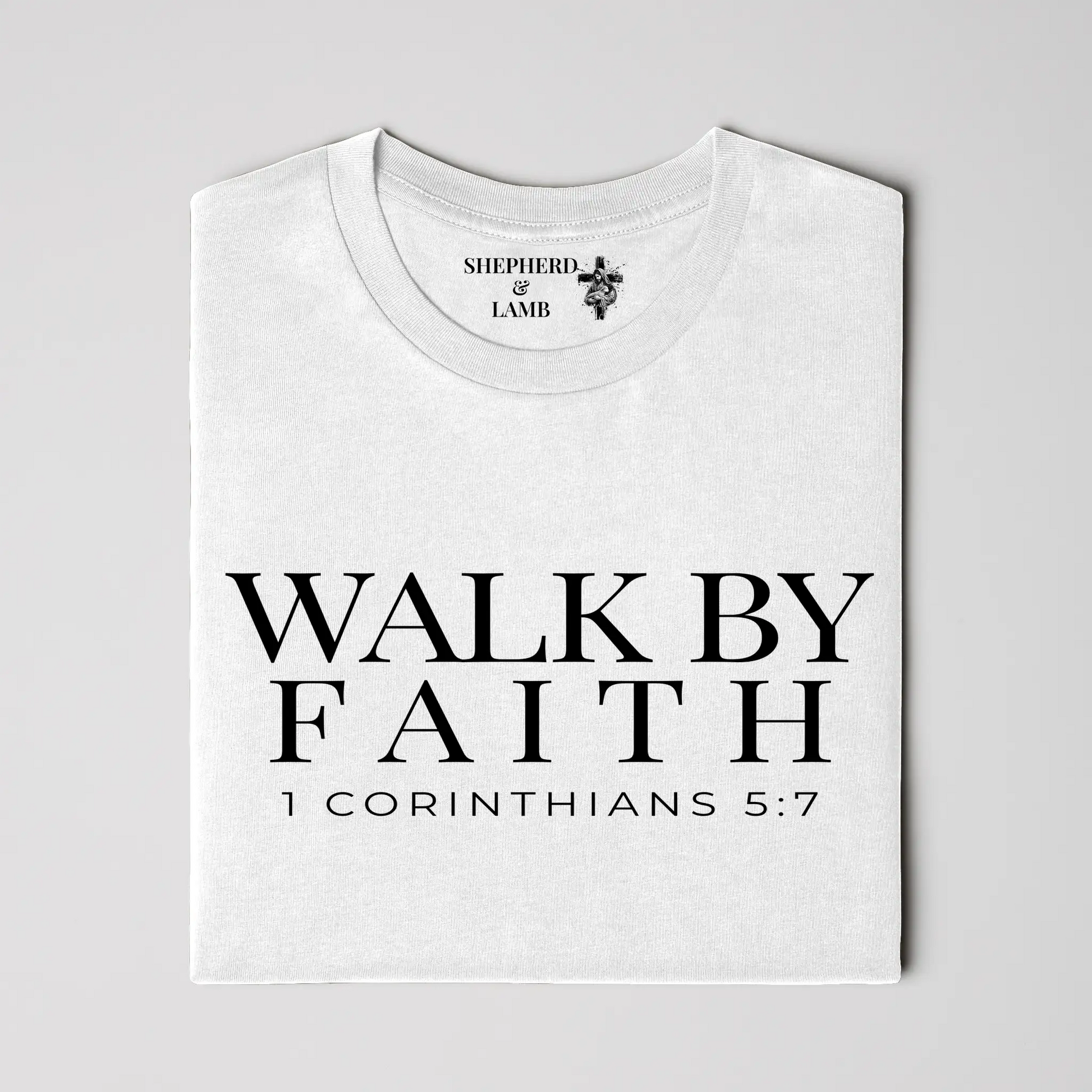 WALK BY FAITH Tee | 2 Corinthians 5:7