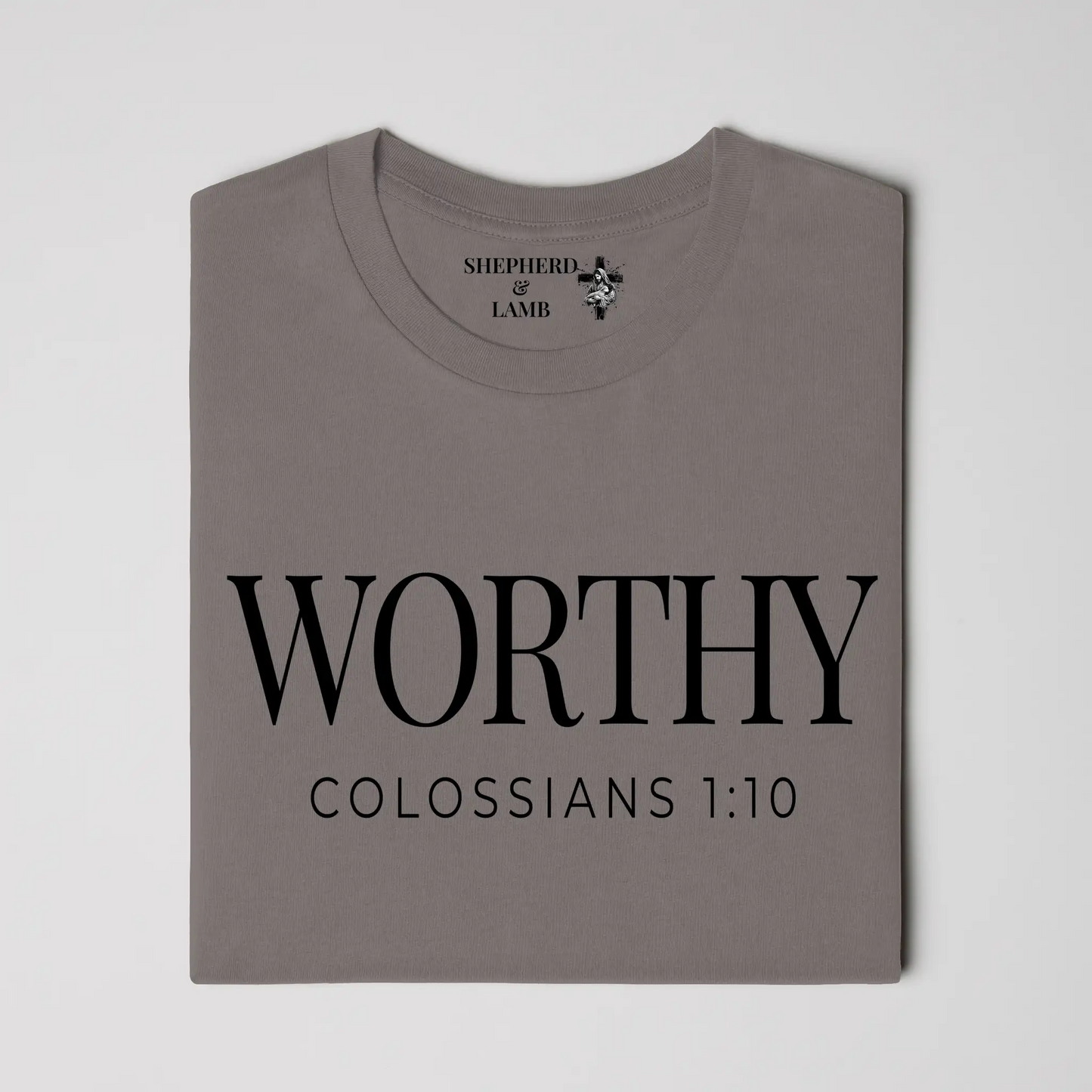 WORTHY Christian T-Shirt | Colossians 1:10 Bible Verse Shirt