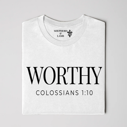 WORTHY Tee | Colossians 1:10