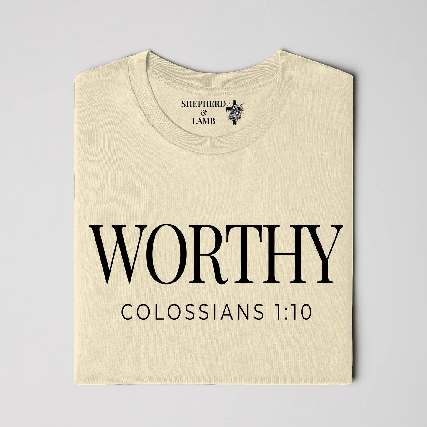 WORTHY Christian T-Shirt | Colossians 1:10 Bible Verse Shirt