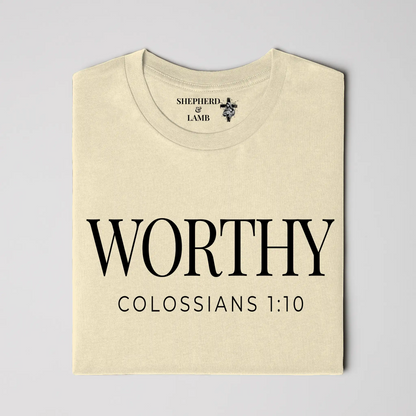 WORTHY Christian T-Shirt | Colossians 1:10 Bible Verse Shirt
