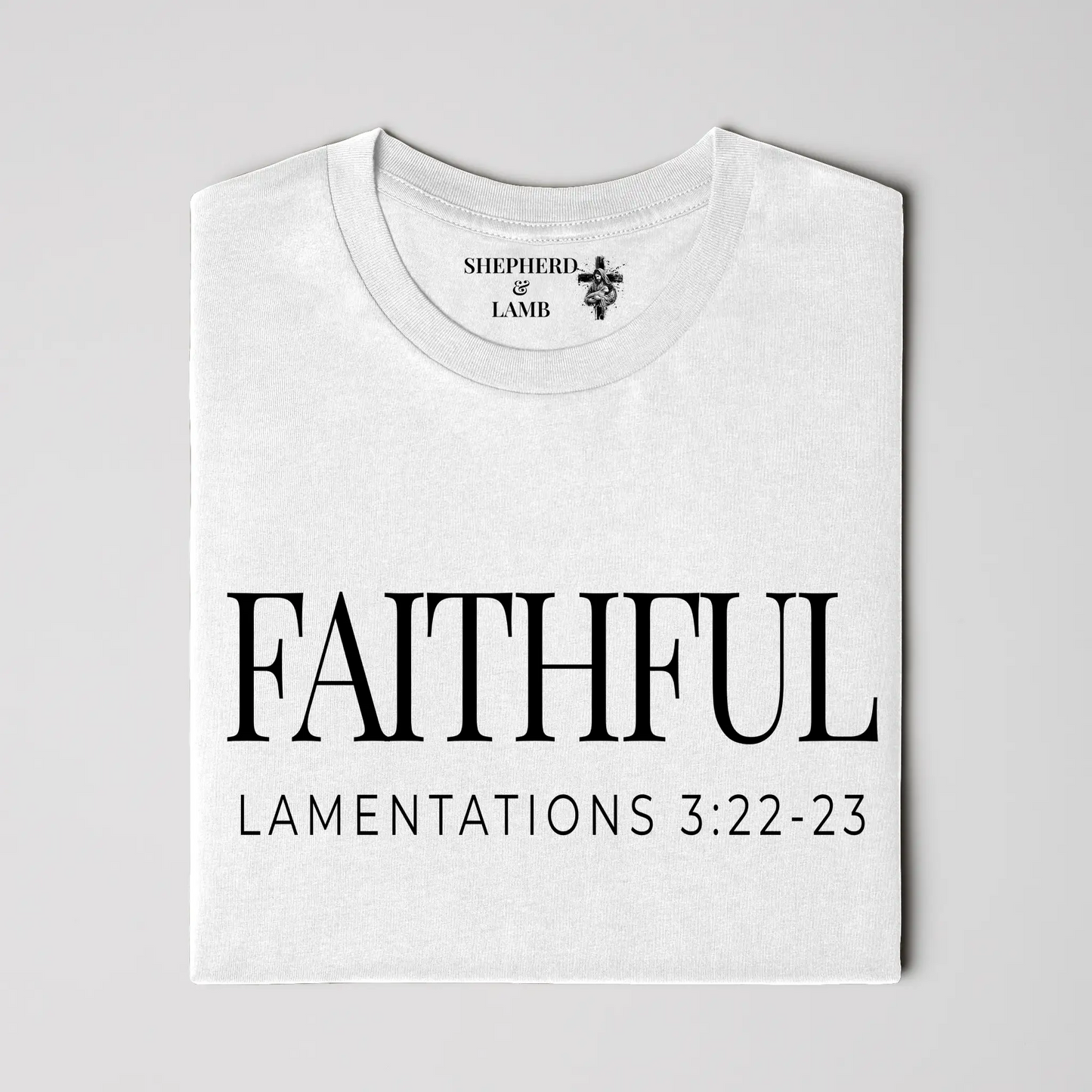 FAITHFUL Christian T-Shirt | Lamentations 3:22–23 Bible Verse Shirt