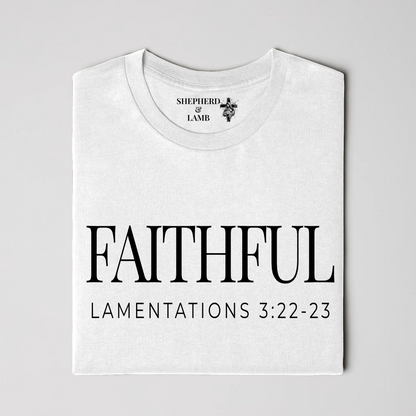 FAITHFUL Christian T-Shirt | Lamentations 3:22–23 Bible Verse Shirt