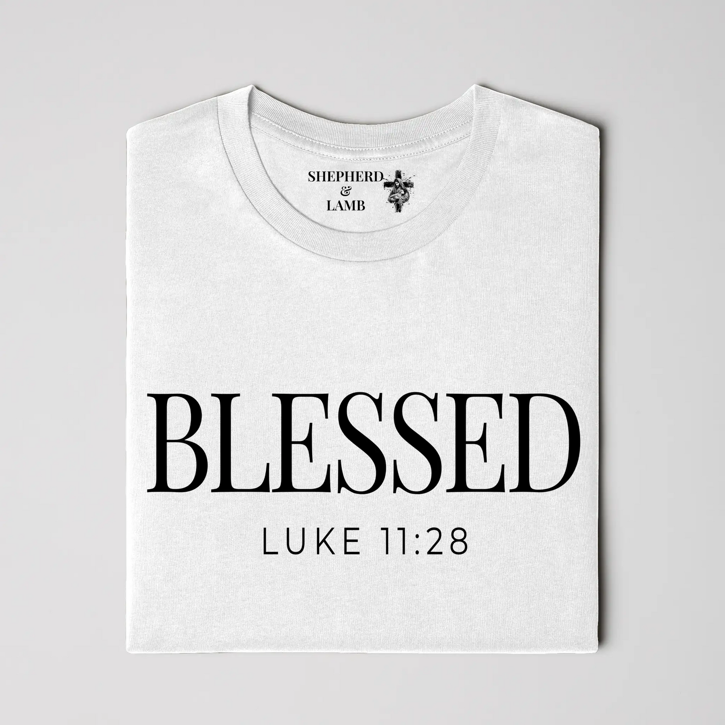 BLESSED Christian T-Shirt | Luke 11:28 Bible Verse Shirt